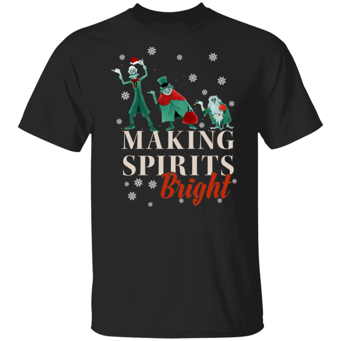 Making Spirits Bright | T-Shirt